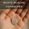 agate blanche consacrée
