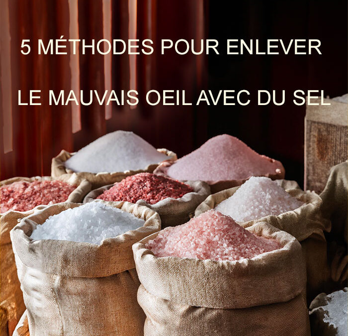 enlever le mauvais oeil avec du sel