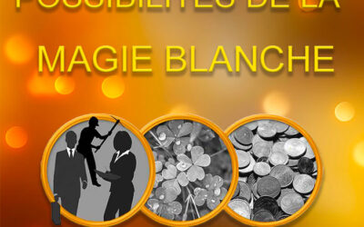 Possibilités de la magie blanche