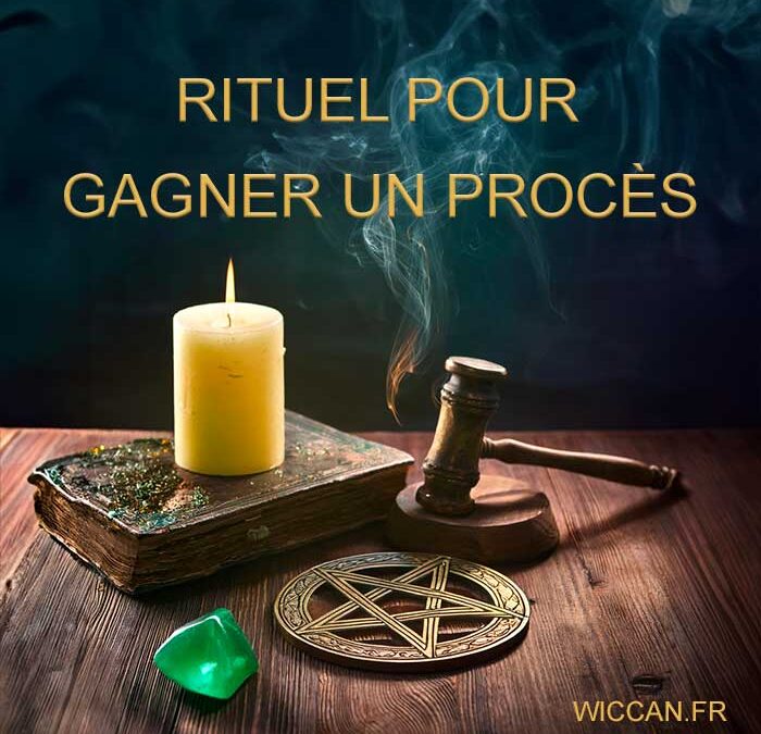 rituel de magie blanche pour gagner un procès