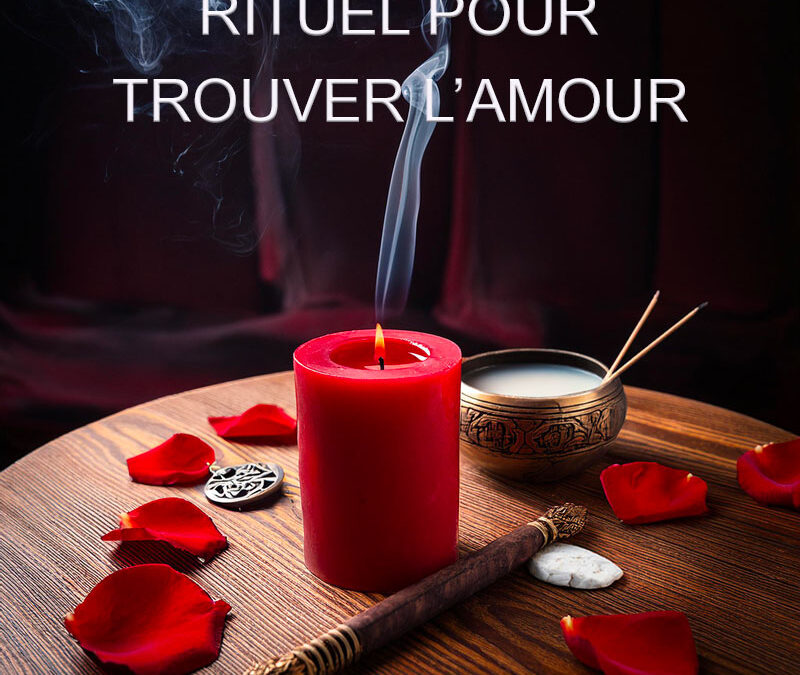 rituel pour trouver l'amour