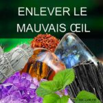 Enlever le mauvais oeil