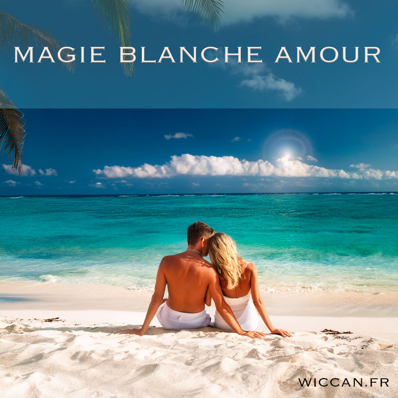 magie blanche amour