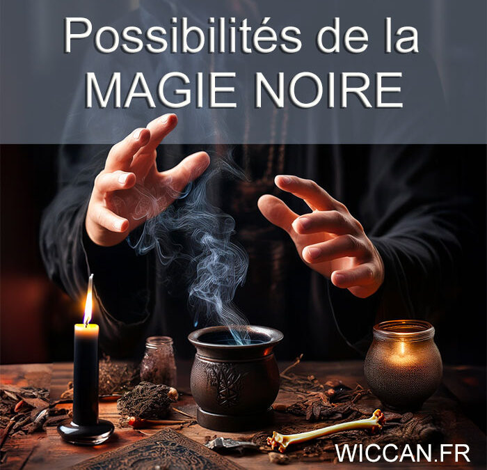 possibilités de la magie noire
