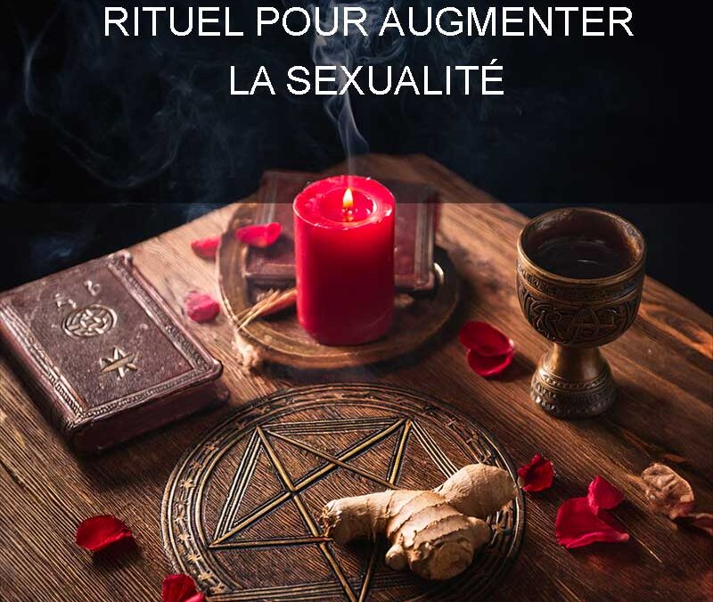 Rituel de magie rouge pour augmenter la sexualité