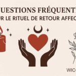 question sur le rituel de retour affectif